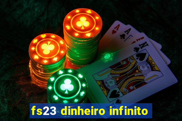 fs23 dinheiro infinito